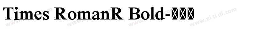 Times RomanR Bold字体转换